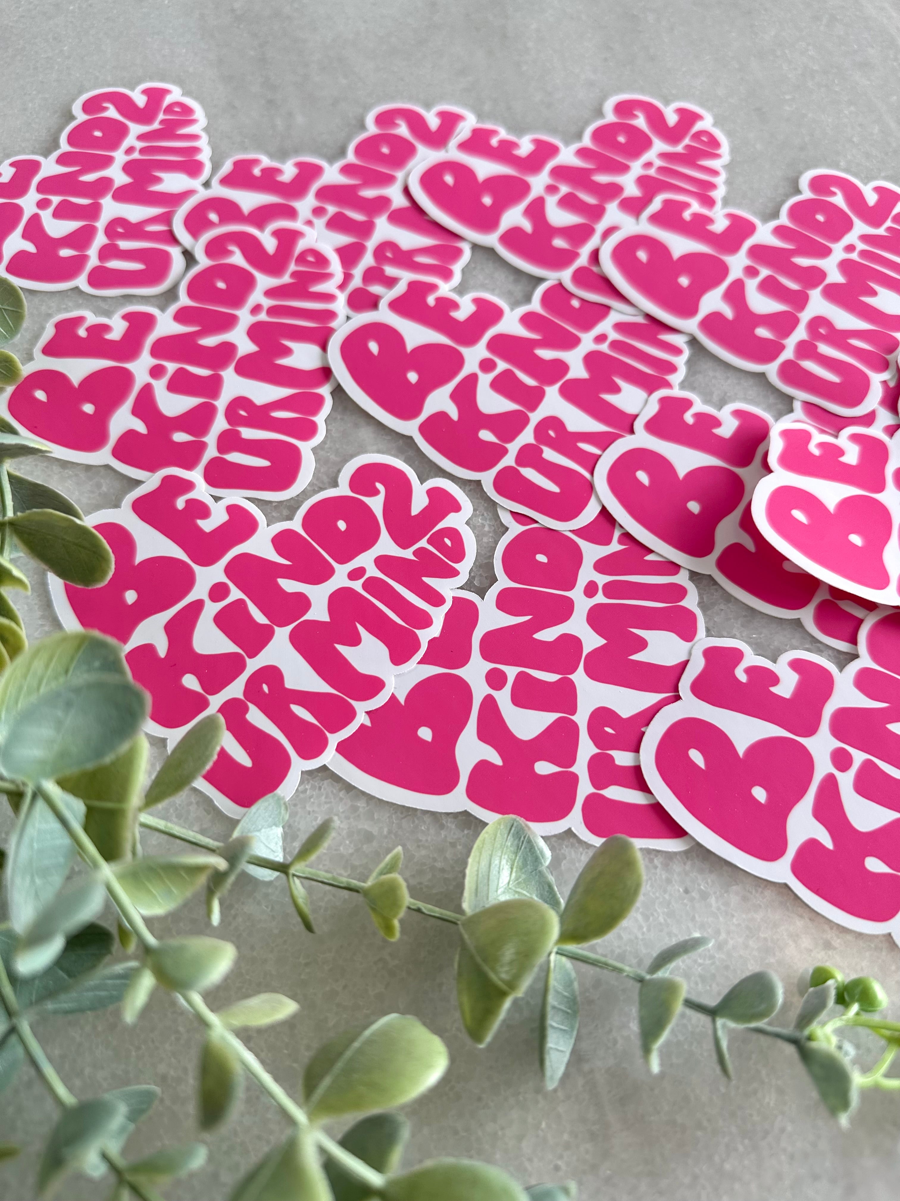 "B Kind 2 Ur Mind" Sticker