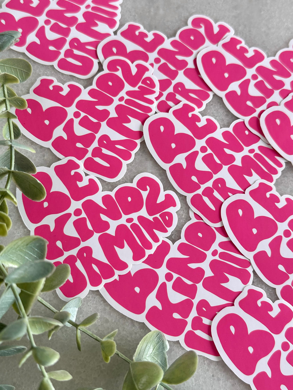 "B Kind 2 Ur Mind" Sticker