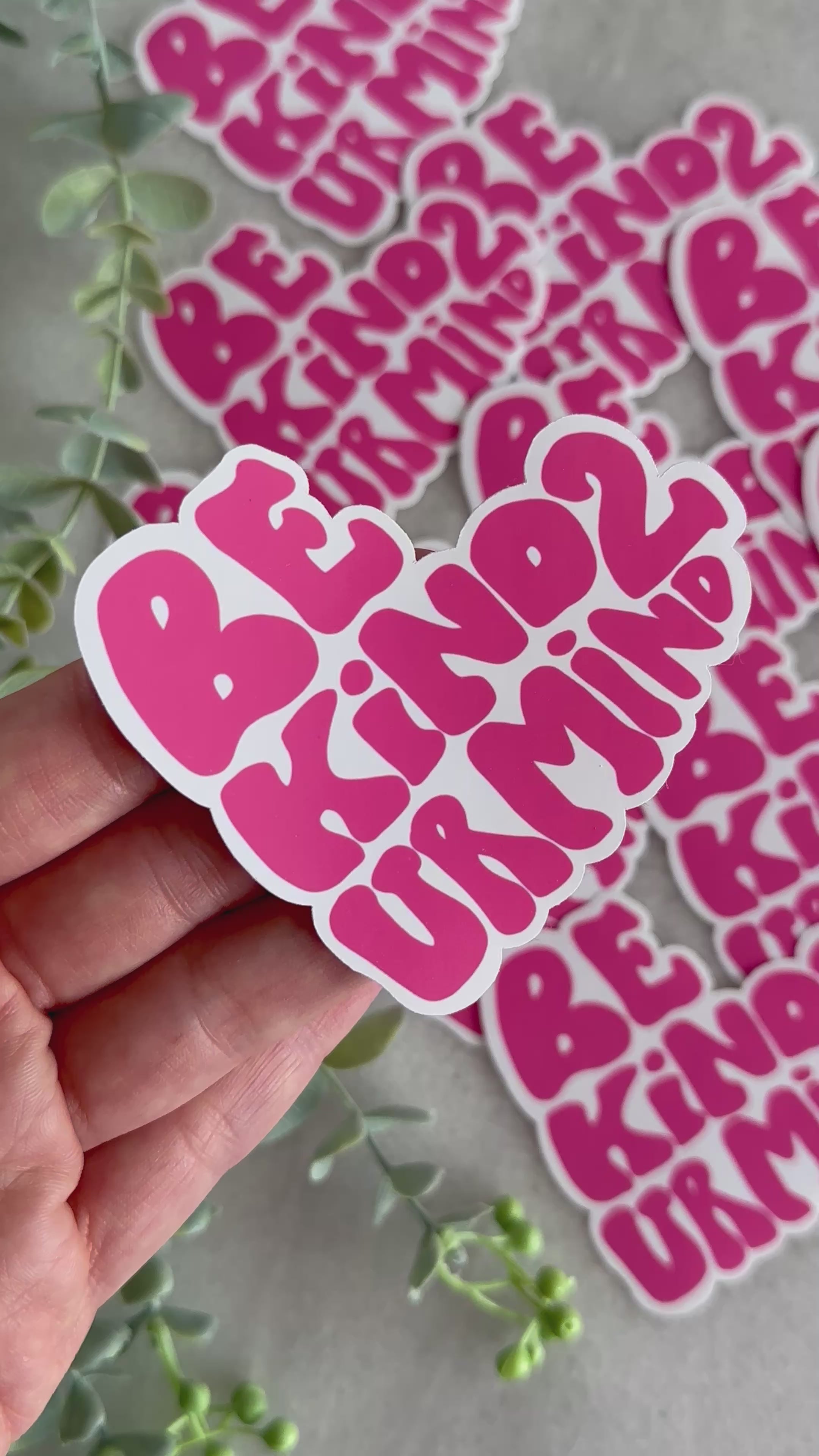 "B Kind 2 Ur Mind" Sticker